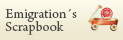 Emigration's Scrapbook